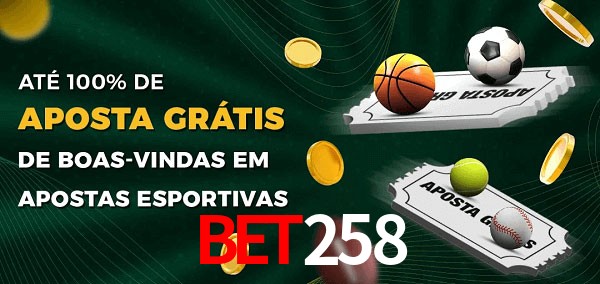 bet258 Ate 100% de Aposta Gratis