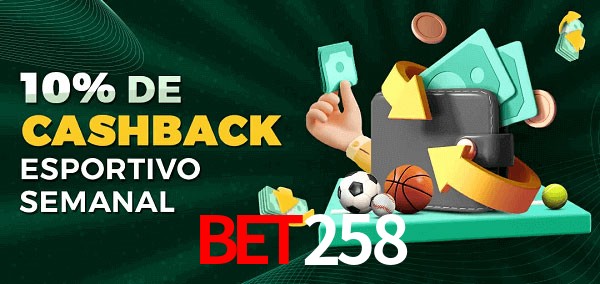 10% de bônus de cashback na bet258